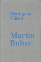 Dialogens V&auml;sen : Traktat om det Dialogiska Livet