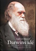 Darwins id&eacute; : Den b&auml;sta id&eacute; n&aring;gon n&aring;gonsin haft och hur den fungerar idag