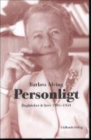 Personligt : Dagb&ouml;cker & brev 1940-1959