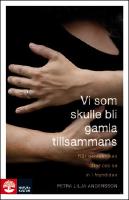 Vi som skulle bli gamla tillsammans