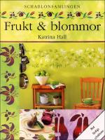Frukt och blommor