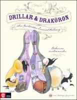 Drillar och Drak&ouml;ron : Boken om instrumenten
