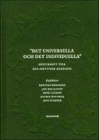 Det universella och det individuella : Festskrift till Eva Haettner Aurelius