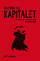 Inledning till Kapitalet : S&auml;rtryck ur sj&auml;tte upplagan av f&ouml;rsta boken