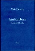 Jesu barnbarn : En v&auml;g till filosofin