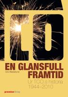 En glansfull framtid : Ur TCO:s historia 1944-2010