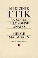 Medicinsk etik : En social filosofisk analys