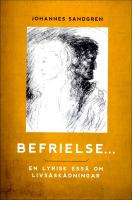 Befrielse... : En lyrisk ess&auml; om livs&aring;sk&aring;dningar