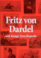 Fritz von Dardel och Kungl. Svea livgarde