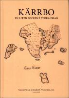 K&auml;rrbo : En liten socken i stora drag
