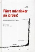 F&auml;rre m&auml;nniskor p&aring; jorden : Hur naturresurserna r&auml;ddas och alla f&aring;r chansen till ett bra liv