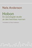 Hobon : En sociologisk studie av den heml&ouml;se mannen