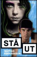 St&aring; ut!