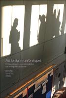 Att bryta innanf&ouml;rskapet : Kritiska perspektiv p&aring; j&auml;mst&auml;lldhet och m&aring;ngfald