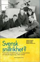 Svensk snillrikhet? : Nationella f&ouml;rest&auml;llningar om entrepren&ouml;rer och teknisk beg&aring;vning 1800-2000