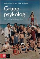 Gruppsykologi : F&ouml;r skola, arbetsliv och fritid
