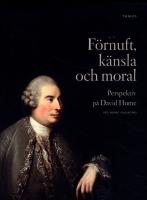 F&ouml;rnuft, k&auml;nsla och moral : Perspektiv p&aring; David Hume