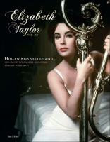 Elizabeth Taylor : Den sista Hollywoodlegenden 1932-2011