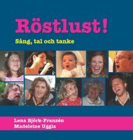 R&ouml;stlust! : S&aring;ng, tal och tanke