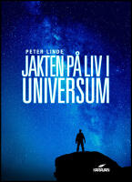 Jakten p&aring; liv i universum