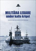 Milit&auml;ra ledare under kalla kriget