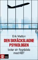 Den skr&auml;ckslagne psykologen botar sin flygr&auml;dsla med KBT