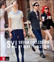 Sy! : Urban collection by Jenny Hellstr&ouml;m