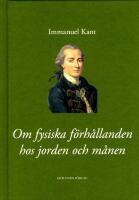 Om fysiska f&ouml;rh&aring;llanden hos jorden och m&aring;nen