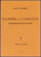 Ekonomi och Samh&auml;lle 3 F&ouml;rst&aring;endesociologins grunder Politisk Sociologi