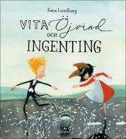 Vita, &Ouml;jvind och ingenting