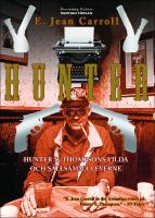 Hunter : Hunter S. Thompsons vilda och s&auml;llsamma leverne