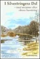 I Silver&ouml;ringens Dal : Med streamer efter v&aring;rens havs&ouml;ring