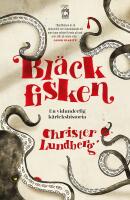 Bl&auml;ckfisken : En vidunderlig k&auml;rlekshistoria