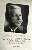 Karl Staaff : Arbetarv&auml;n, r&ouml;str&auml;ttsk&auml;mpe och socialreformator