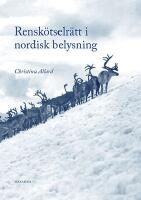 Rensk&ouml;tselr&auml;tt i nordisk belysning