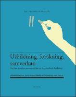 Utbildning, forskning, samverkan : Vad kan svenska universitet l&auml;ra av Stanford och Berkeley?