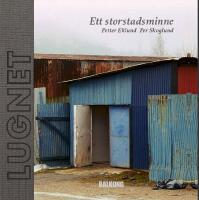 Lugnet : Ett storstadsminne