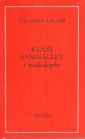 Klassamhället i smältdegeln