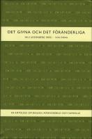 Det givna och det f&ouml;r&auml;nderliga : En antologi om biologi, m&auml;nniskobild och samh&auml;lle