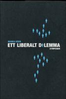 Ett liberalt dilemma : Ernst Beckman, Emilia Broom&eacute;, G H von Koch och den s