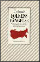 Folkens f&auml;ngelse : Nationalitetspolitiken i Sovjetunionen