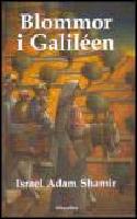 Blommor i Galil&eacute;en : Samlade ess&auml;er