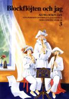 Blockfl&ouml;jten och jag 3 Altblockfl&ouml;jt