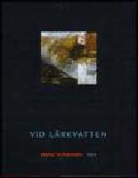 Vid l&auml;rkvatten : Album