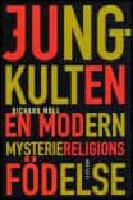 Jung-kulten : En moden mysteriereligions f&ouml;delse