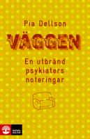 V&auml;ggen : En utbr&auml;nd psykiaters noteringar
