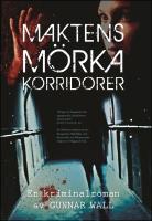 Maktens m&ouml;rka korridorer