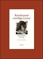 Kunskapens osynliga scener : Vetenskapshistorier 1900-1950