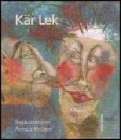 K&auml;r lek : Annlis Kr&uuml;ger - textilkonstn&auml;r