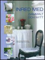 Inred med gammalt och nytt